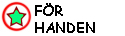 FÖR HANDEN